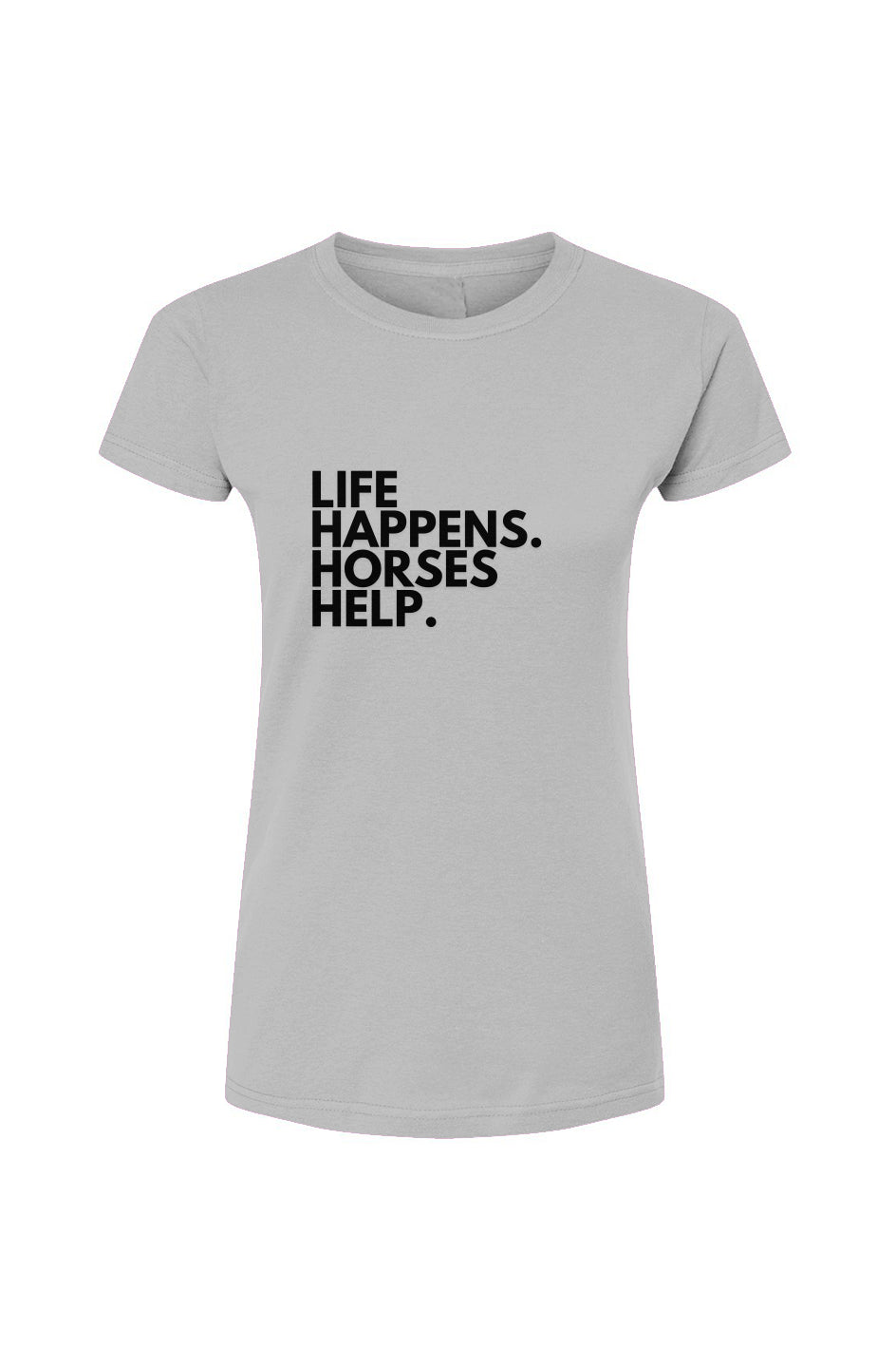 Life Happens blk Tultex Womens Fine Jersey T-Shirt