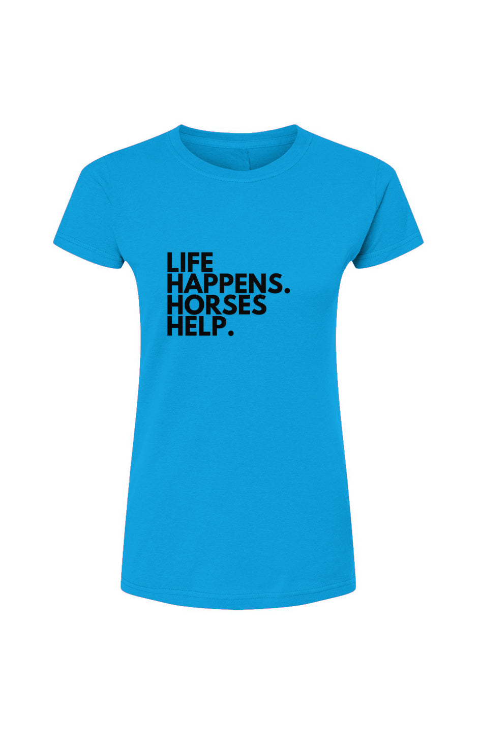 Life Happens blk Tultex Womens Fine Jersey T-Shirt