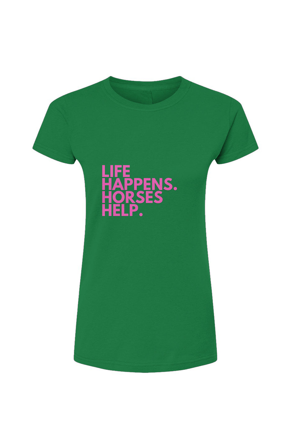Life Happens Tultex Womens Fine Jersey T-Shirt
