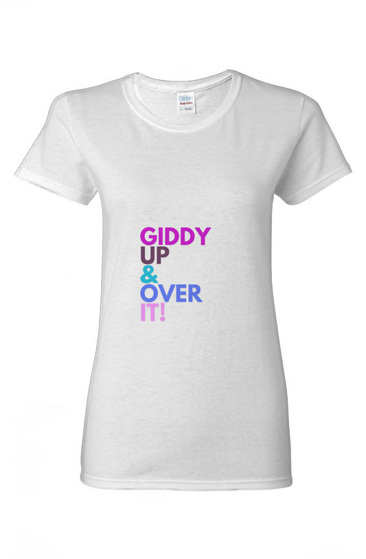 Giddy Up & Over It - Ladies Heavy Cotton T-Shirt