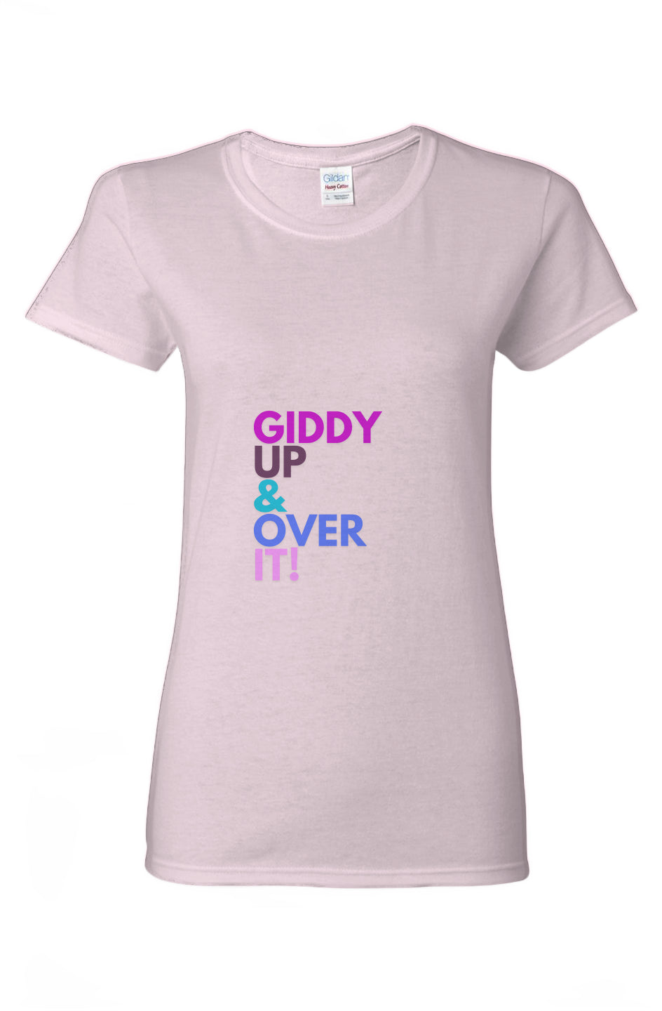 Giddy Up & Over It - Ladies Heavy Cotton T-Shirt